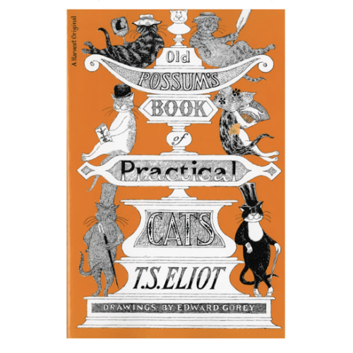 Old Possum's Book Of Practical Cats, Illustrated Edition: T. S. Eliot's whimsical cat poems―Macavity, Growltiger, Mr. Mistoffelees―with Edward Gorey's charming illustrations