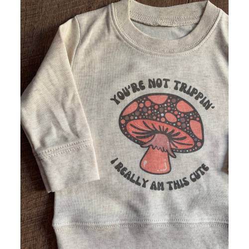 You're Not Trippin' I Really Am This Cute Mushroom Pullovers (Baby/Toddler)