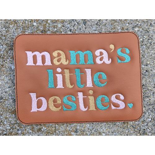 Embroidered Faux Leather Marine Vinyl Stroller Wagon Patch Mama's little bestie(s)