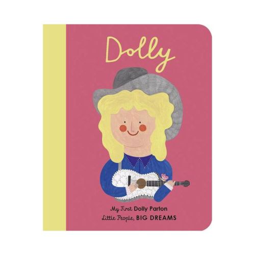 Dolly Parton - (Little People, Big Dreams) by Maria Isabel Sanchez Vegara & Daria Solak (Board Book)