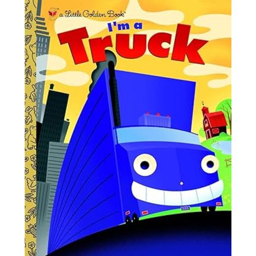 I'm a Truck (Little Golden Book)