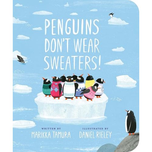 Penguins Don't Wear Sweaters!