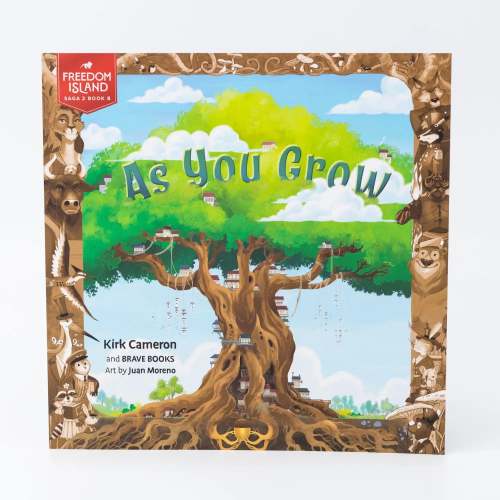As You Grow by Kirk Cameron and BRAVE Books – Brave Books