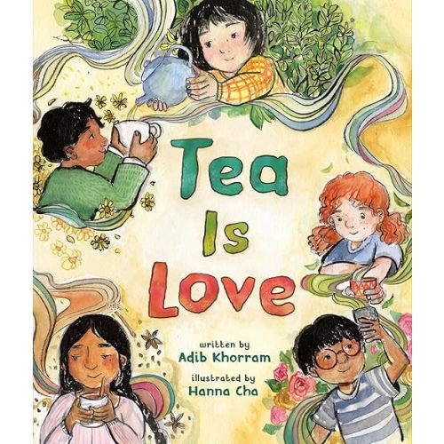 Tea Is Love Hardcover – Picture Book, October 28, 2025