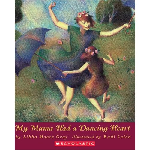 My Mama Had a Dancing Heart School & Library Binding – September 1, 1999