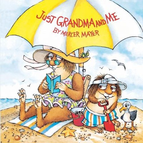 Just Grandma and Me (Little Critter) - (Mercer Mayer's Little Critter (Paperback)) by Mercer Mayer