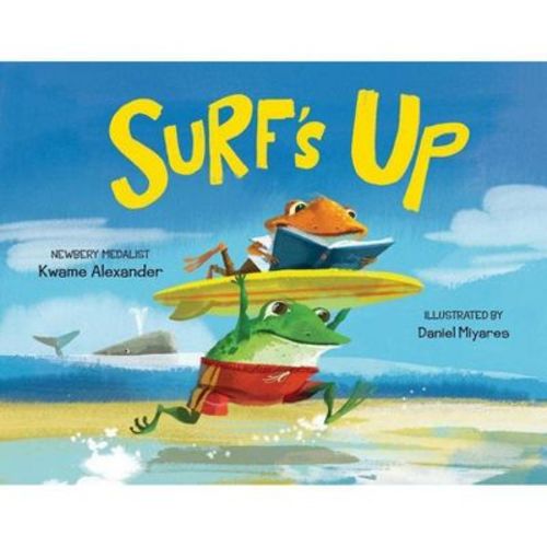 Surf's Up - by Kwame Alexander (Hardcover)