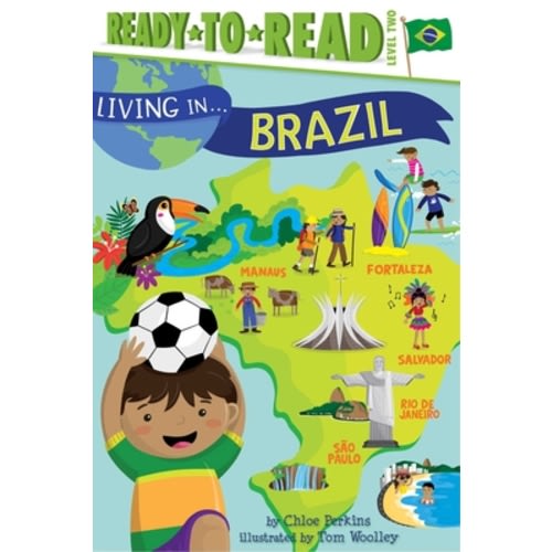 Living in . . . Brazil: Ready-to-Read Level 2 (Living in...) (Paperback) | McNally Jackson Books