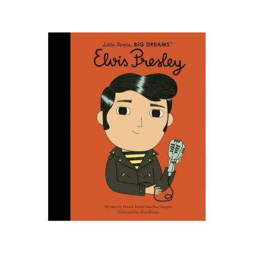 Little People, Big Dreams: Elvis Presley