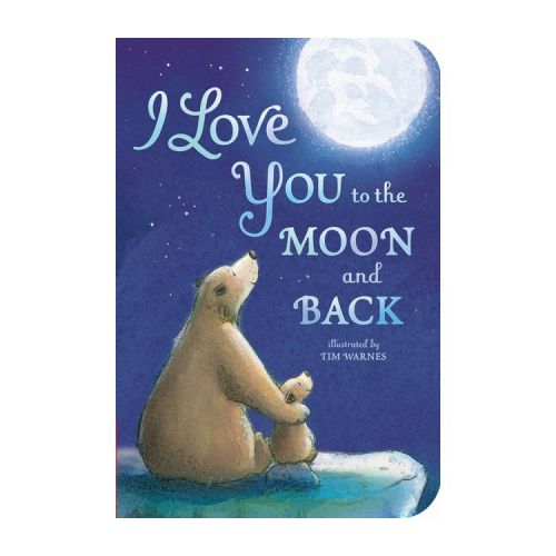 I Love You to the Moon and Back - by Amelia Hepworth (Board Book)