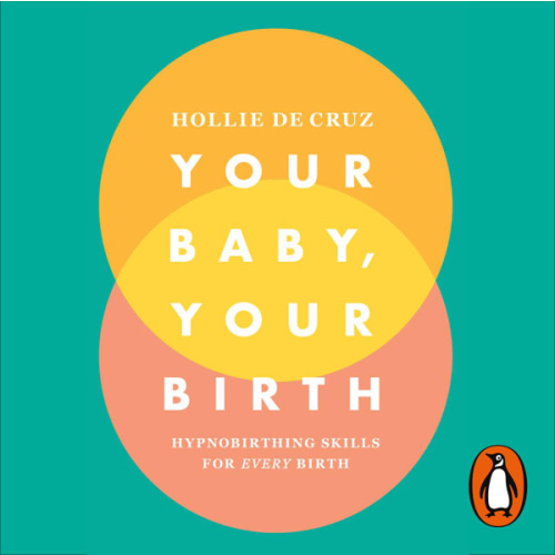 Your Baby, Your Birth by Hollie De Cruz on Apple&nbsp;Books