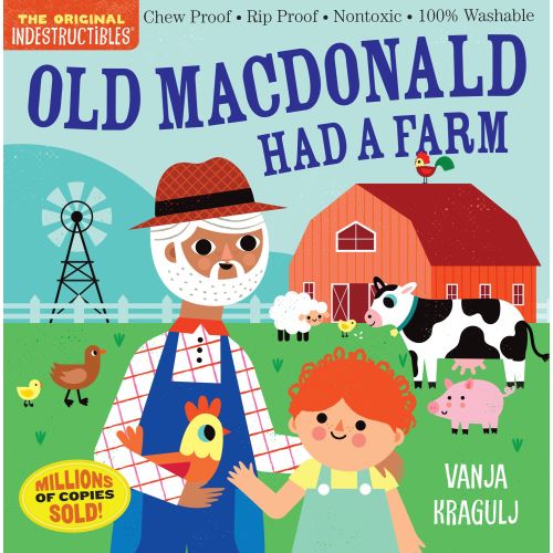 Indestructibles (The Original): Old MacDonald Had a Farm: Chew Proof · Rip Proof · Nontoxic · 100% Washable (Book for Babies, Newborn Books, Safe to Chew) | Barnes & Noble®