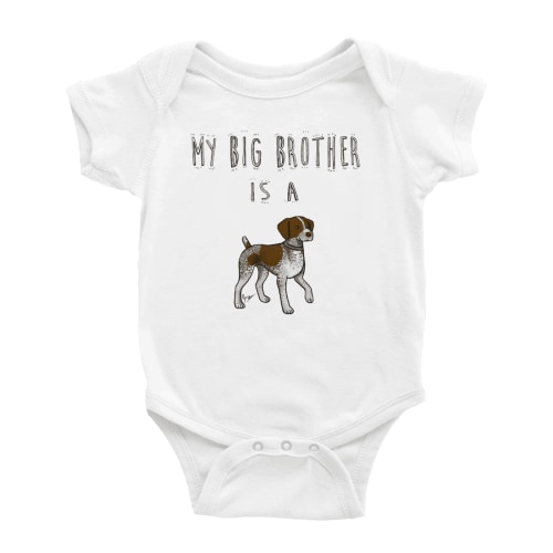 My Big Brother Is A German Shorthaired Pointer Dog Cute Baby Clothing Bodysuits Boy Girl Unisex