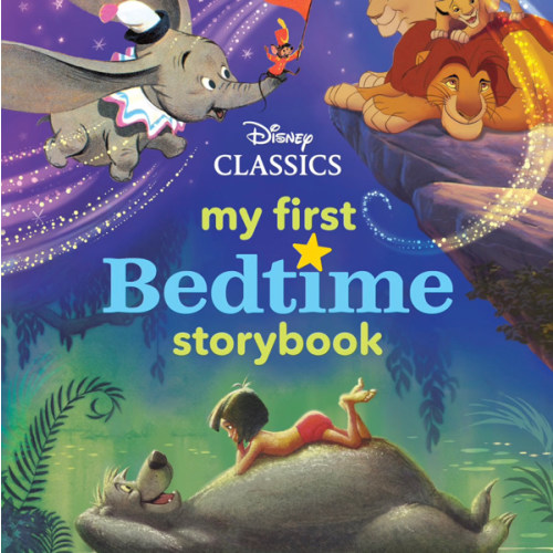 My First Disney Classics Bedtime Storybook (My First Bedtime Storybook)