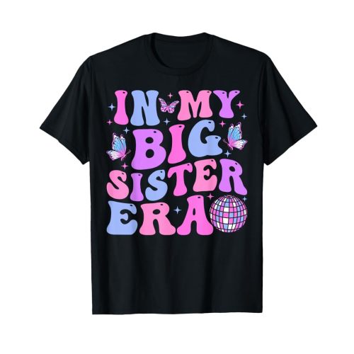 Groovy In My Big Sister Era T-Shirt