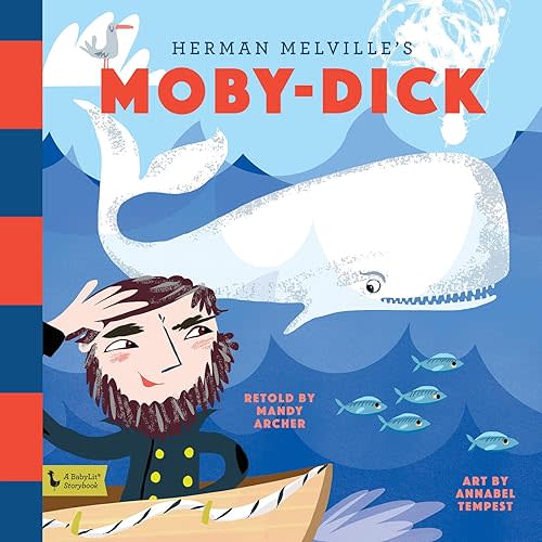 Moby Dick: A BabyLit® Storybook: A BabyLit® Storybook Hardcover – Picture Book, August 15, 2017