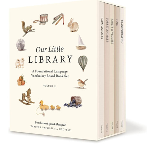 Our Little Library: A Foundational Language Vocabulary Board Book Set for Babies, Including Farm & Forest Animals, Fruits & Veggies, Toys & More (Tabitha Paige Children's Book Series)