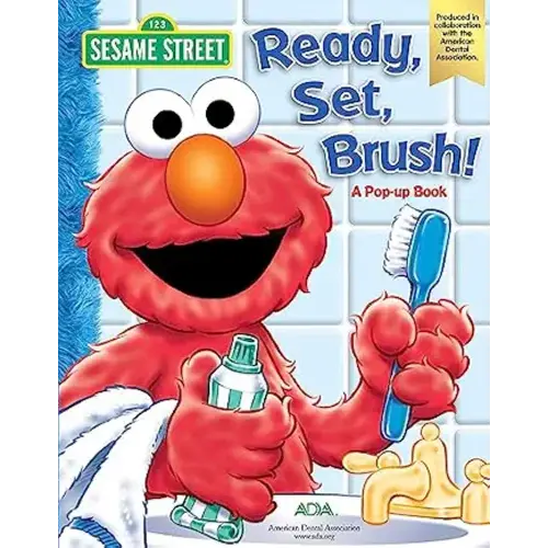 Sesame Street Ready, Set, Brush! A Pop-Up Book