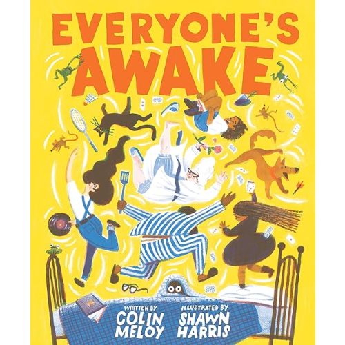 Everyone's Awake: (Read-Aloud Bedtime Book, Goodnight Book for Kids) Hardcover – Picture Book, March 3, 2020