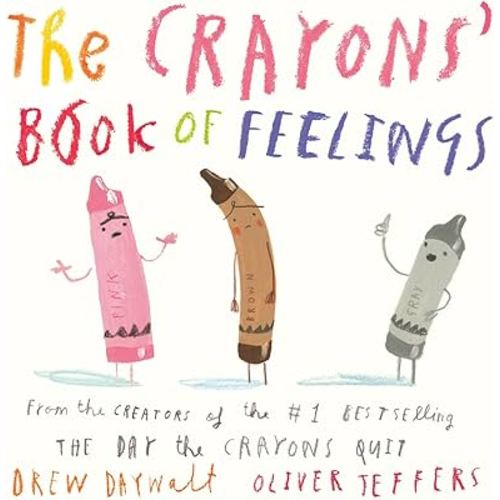 The Crayons' Book of Feelings (My First Crayons)