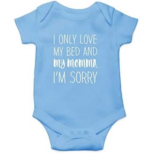 Love My Bed And My Momma, Sorry - Funny Baby Essentials Bodysuit - Newborn Baby Girl Clothes