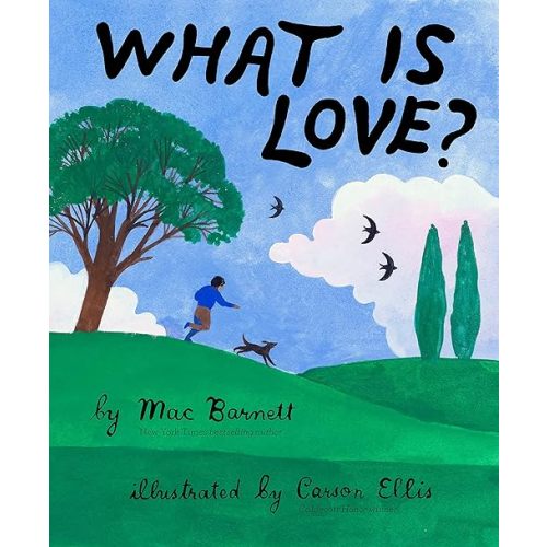 What Is Love? Hardcover – Picture Book, December 28, 2021