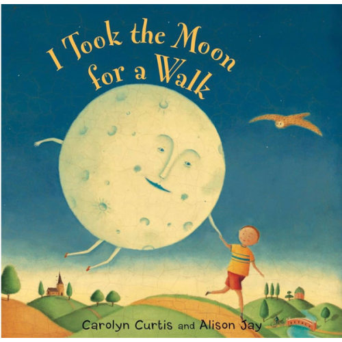 I Took the Moon for a Walk