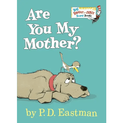 Are You My Mother?: Larger Trim Size (Big Bright & Early Board Book)