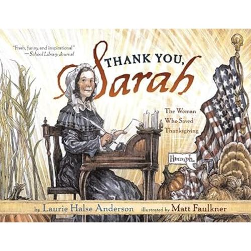 Thank You, Sarah: The Woman Who Saved Thanksgiving
