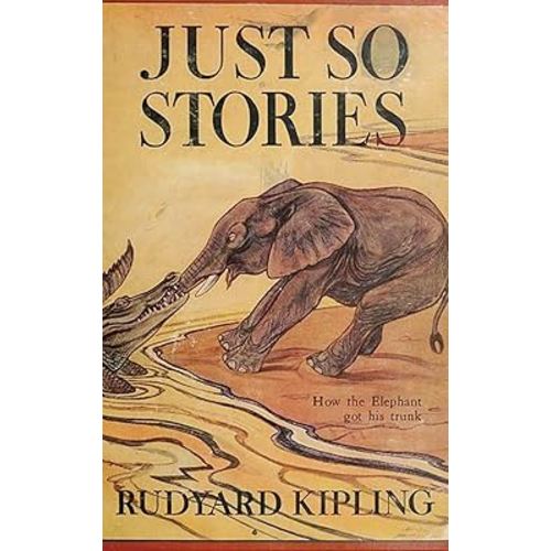 Just So Stories -Illustrated: Classic Illustrated Animal Origin Stories for Children