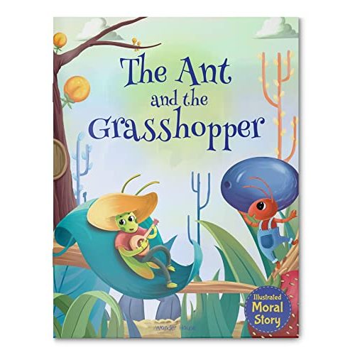 Ant and the Grasshopper - Illustrated Moral Story for Children, The (Classic Tales From India)