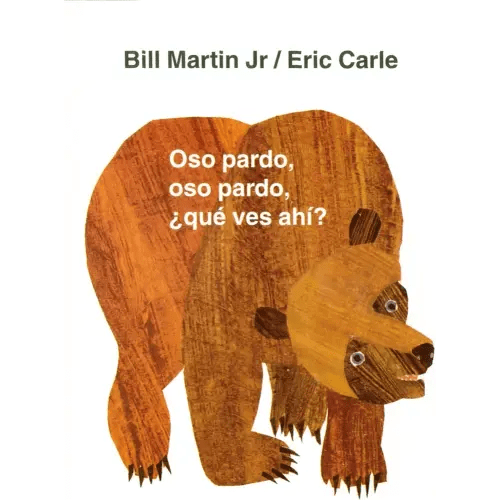 Oso pardo, oso pardo, ¿qué ves ahí?: / Brown Bear, Brown Bear, What Do You See? (Spanish edition) (Brown Bear and Friends)