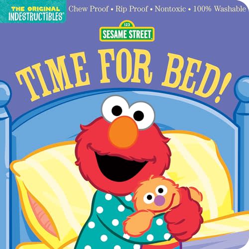 Indestructibles: Sesame Street: Time for Bed!: Chew Proof · Rip Proof · Nontoxic · 100% Washable (Book for Babies, Newborn Books, Safe to Chew)