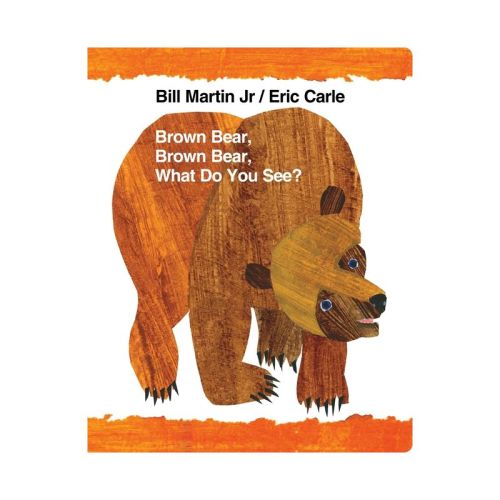Brown Bear, Brown Bear, What Do You See? - (Brown Bear and Friends) by Bill Martin (Board Book)