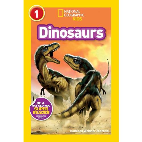 Dinosaurs (National Geographic Kids Readers, Level 1)