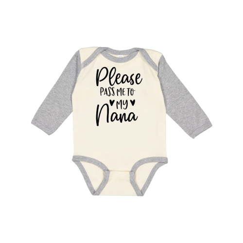 Inktastic Please Pass Me to Nana Boys or Girls Long Sleeve Baby Bodysuit