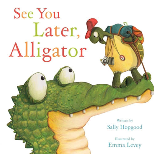 See You Later, Alligator