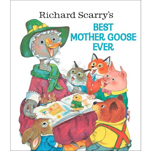 Richard Scarry's Best Mother Goose Ever (Giant Golden Book)