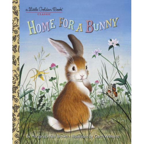 Home for a Bunny by Margaret Wise Brown,  Garth Williams, Board Book | Barnes & Noble®