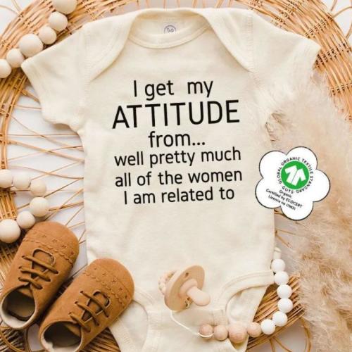 I Get My Attitude From Pretty Much All Of The Women I’m Related To Baby Onesie®, Cute Baby Onesies®, Cute Pregnancy Announcement Bodysuit