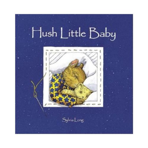 Hush Little Baby - (Sylvia Long) by Sylvia Long (Board Book)