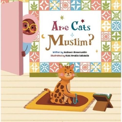 Are Cats Muslim - by Nusheen Ameenuddin (Paperback)