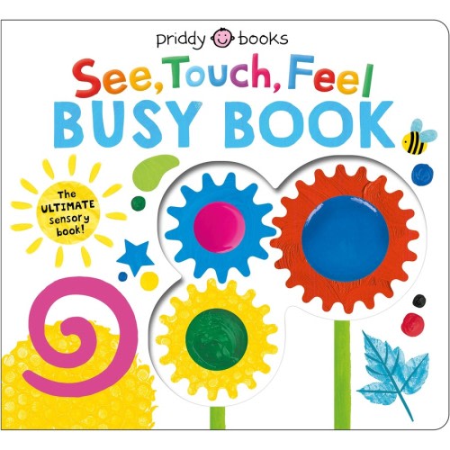 See Touch Feel Busy Book by Roger Priddy | BIG W
