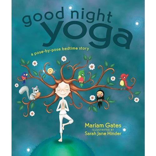 Good Night Yoga: A Pose-by-Pose Bedtime Story (Hardcover)