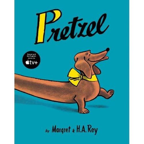Pretzel - by Margret Rey & H A Rey (Hardcover)