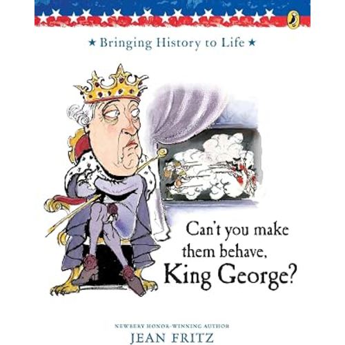 Can't You Make Them Behave, King George?