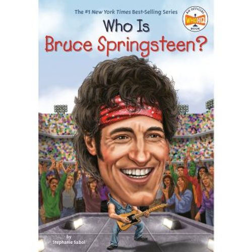 Who Is Bruce Springsteen? - (Who Was?) by Stephanie Sabol & Who Hq (Paperback)
