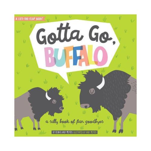 Gotta Go, Buffalo by Haily Meyers & Kevin Meyers