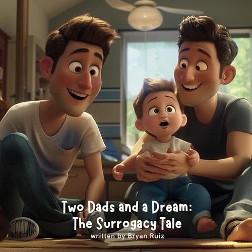 Two Dads and a Dream: The Surrogacy Tale Paperback – April 5, 2025