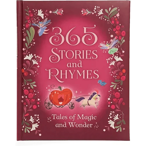 365 Stories and Rhymes - Tales of Magic and Wonder: Short Nursery Rhymes, Fairy Tales and Bedtime Collections for Little Girls and Princesses